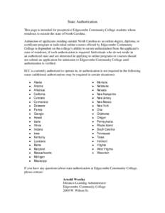 State Authorization This page is intended for prospective Edgecombe Community College students whose residence is outside the state of North Carolina. Admission of applicants residing outside North Carolina to an online 