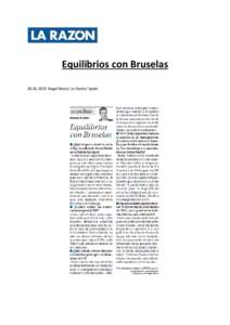 Equilibrios con Bruselas Ángel Nieto/ La Razón/ Spain 