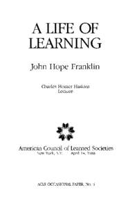 United States / Humanities / John Hope Franklin / Charles Homer Haskins / Education in the United States