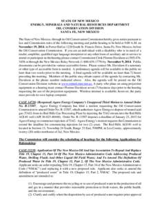 STATE OF NEW MEXICO ENERGY, MINERALS AND NATURAL RESOURCES DEPARTMENT OIL CONSERVATION DIVISION SANTA FE, NEW MEXICO The State of New Mexico, through its Oil Conservation Commission hereby gives notice pursuant to law an