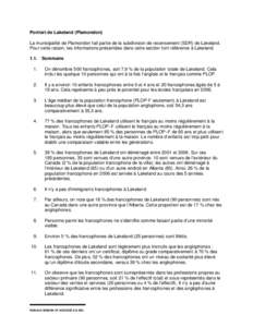 Portrait de Lakeland (Plamondon) La municipalité de Plamondon fait partie de la subdivision de recensement (SDR) de Lakeland. Pour cette raison, les informations présentées dans cette section font référence à Lakel