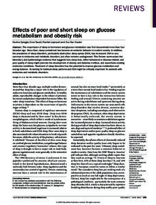 reviews effects of poor and short sleep on glucose metabolism and obesity risk Karine Spiegel, Esra Tasali, Rachel Leproult and Eve Van Cauter Abstract | The importance of sleep to hormones and glucose metabolism was fir