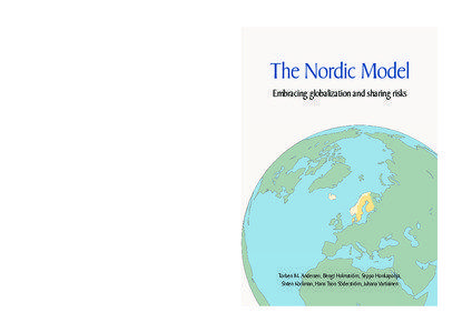 The Nordic countries have attracted much international attention in recent years. The school system in Finland has repeatedly been ranked the best in the world. The Swedish pension reform is a benchmark in the international debate. Danish “flexicurity” figures prominently on the