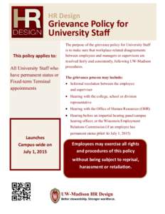 HR Design  Grievance Policy for University Staff This policy applies to: All University Staff who