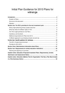 Initial Plan Guidance for 2013 Plans for wānanga Introduction ......................................................................................................................... 2 Duration of Plans................