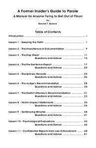 A Former Insider’s Guide to Parole A Manual for Anyone Trying to Get Out of Prison by Gerald T. Balone  Table of Contents