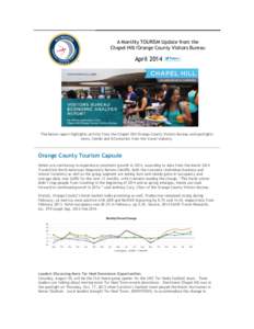 A Monthly TOURISM Update from the Chapel Hill/Orange County Visitors Bureau April[removed]The below report highlights activity from the Chapel Hill/Orange County Visitors Bureau and spotlights