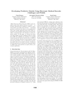 Developing Predictive Models Using Electronic Medical Records: Challenges and Pitfalls Chris Paxton Computer Science Department Johns Hopkins University Baltimore, MD 21218