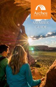 MEMBER GUIDE TABLE OF CONTENTS Welcome to Arches Health Plan.........................................................1-3 Member Tools