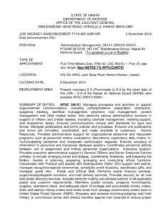 STATE OF HAWAII DEPARTMENT OF DEFENSE OFFICE OF THE ADJUTANT GENERAL 3949 DIAMOND HEAD ROAD, HONOLULU, HAWAII[removed]JOB VACANCY ANNOUNCEMENT FY15-005 AGR-AIR Dual announcement (No)