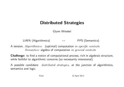 Distributed Strategies Glynn Winskel LIAFA (Algorithmics) ↔