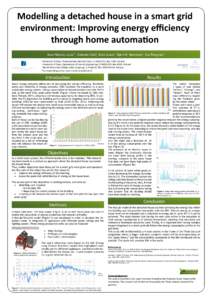 Modelling a detached house in a smart grid environment: Improving energy efficiency through home automation Jean-Nicolas Louis , Antonio Caló , Esko Juuso , Bjørn R. Sørensen , Eva Pongrácz a*