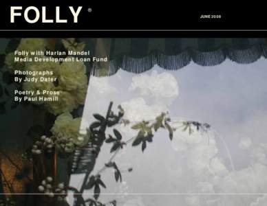 FOLLY FOLLY ® ® JUNE2008
