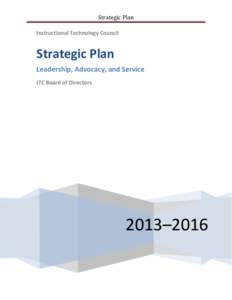 Strategic Plan  Instructional Technology Council Strategic Plan Leadership, Advocacy, and Service