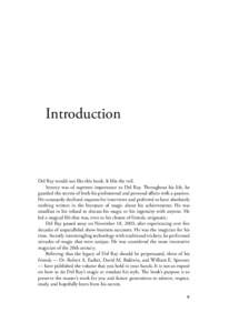 Introduction  Del Ray would not like this book. It lifts the veil. Secrecy was of supreme importance to Del Ray. Throughout his life, he guarded the secrets of both his professional and personal affairs with a passion. H