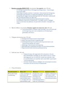 1. Konkreta påtagliga RESULTAT som projektet har uppnått (max 150 ordföretag har genomfört en företagsutvecklingsprocess – Exportstegen mha Exportrådetföretagare har gått en kortare 2 veckorskurs 