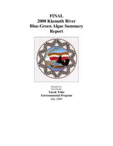 FINAL 2008 Klamath River Blue-Green Algae Summary Report  Prepared by: