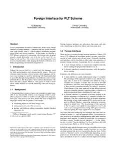 Foreign Interface for PLT Scheme Eli Barzilay Dmitry Orlovsky  Northeastern University