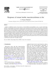 Forest Ecology and Management–161  Responses of stream benthic macroinvertebrates to fire G. Wayne Minshall* Department of Biological Sciences, Stream Ecology Center, Idaho State University, Pocatello, I