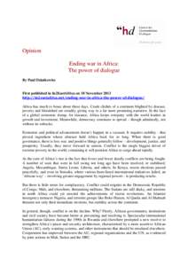 Opinion Ending war in Africa: The power of dialogue By Paul Dziatkowiec  First published in In2EastAfrica on 18 November 2013