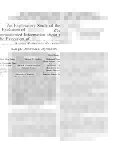 An Exploratory Study of the Evolution of Communicated Information about the Execution of Large Software Systems Weiyi Shang, Zhen Ming Jiang, Bram Adams, Ahmed E. Hassan School of Computing