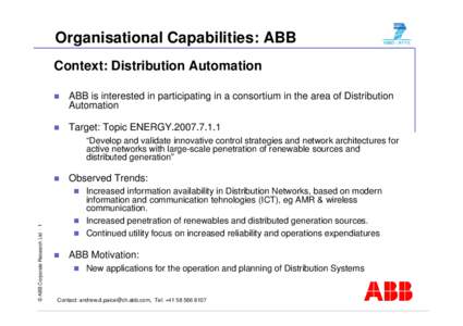 Organisational Capabilities: ABB Context: Distribution Automation  ABB is interested in participating in a consortium in the area of Distribution Automation
