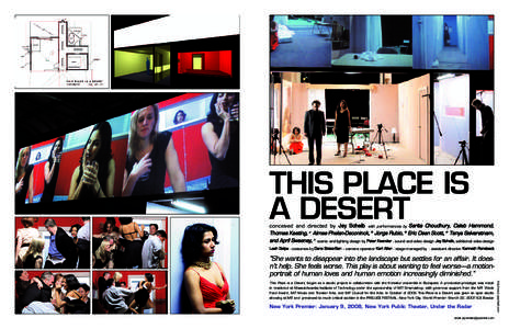 THIS PLACE IS A DESERT conceived and directed by Jay Scheib with performances by Sarita Choudhury, Caleb Hammond, Thomas Keating,* Aimee Phelan-Deconinck,* Jorge Rubio,* Eric Dean Scott,* Tanya Selvaratnam, and April Swe