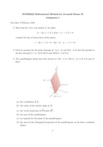 MATH2822 Mathematical Methods for Actuarial Science II Assignment 1 Due date: 6 February, Show that for every real number k, the plane (x − 2y + z + 3) + k(2x − y − z + 1) = 0 contains the line of intersect