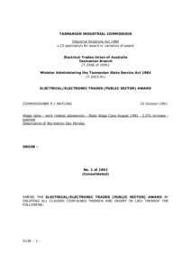 TASMANIAN INDUSTRIAL COMMISSION Industrial Relations Act 1984 s.23 application for award or variation of award Electrical Trades Union of Australia Tasmanian Branch (T.3366 of 1991)