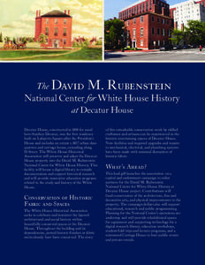 The David  M. Rubenstein National Center for White House History at Decatur House