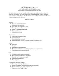 The Orbis Pictus Award Given by the National Council of Teachers of English http://www.ncte.org/elem/awards/orbispictus[removed]htm The Orbis Pictus Award is an annual award recognizing excellence in the writing of nonfic