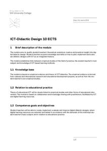 Bring ideas to life  VIA University College Dato: 26. martsICT-Didactic Design 10 ECTS