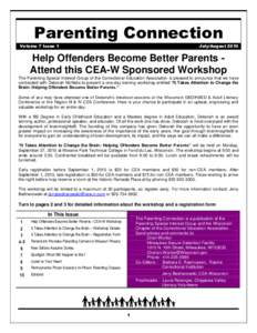 Parenting Connection Volume 7 Issue 1 July/August[removed]Help Offenders Become Better Parents Attend this CEA-W Sponsored Workshop