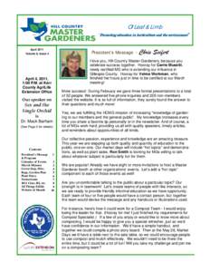 Of Leaf & Limb “ Promoting education in horticulture and the environment” AprilPresident’s Message -