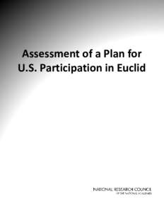 Assessment of a Plan for  Assessment of a Plan for U.S. Participation in Euclid  Assessment of a Plan for  