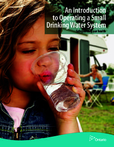 An Introduction to Operating a Small Drinking Water System Safeguarding our health  An Introduction