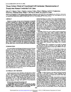 [CANCER RESEARCH 46, [removed], July[removed]Tissue Culture Model of Transitional Cell Carcinoma: Characterization of Twenty-two Human Urothelial Cell Lines John R. W. Masters,1 Peter J. Hepburn, Lawrence Walker, Wilma J.