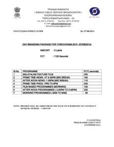 PRASAR BHARATHI ( INDIA’S PUBLIC SERVICE BROADCASTER ) DOORDARSHAN KENDRA: THIRUVANANTHAPURAM – 43 Tel: ([removed]Tele Fax: ([removed]