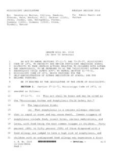 MISSISSIPPI LEGISLATURE  REGULAR SESSION 2014 By: Senator(s) Burton, Collins, Dawkins, Frazier, Hale, Harkins, Hill, Jackson (11th),