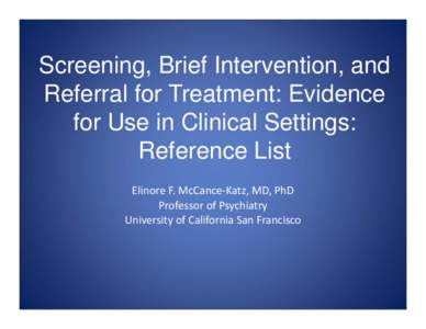 Public health / Substance abuse / Drug addiction / Intervention / Alcoholism / Harm reduction / Substance dependence / Paddington Alcohol Test / Treatment Improvement Protocols / Ethics / Alcohol abuse / Addiction