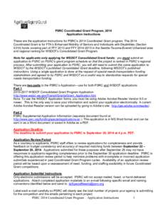 PSRC Coordinated Grant Program, 2014 Application Instructions These are the application instructions for PSRC’s 2014 Coordinated Grant program. The 2014 Coordinated Grant is for FTA’s Enhanced Mobility of Seniors and