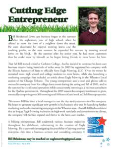 Cutting Edge Entrepreneur B  ill Brinkman’s lawn care business began in the summer