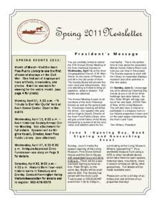 Spring 2011Newsletter P r e s i d e n t ’ s SPRING EVENTS 2011: