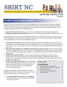 QUARTERLY NEWSLETTER  Quarter 4 NC SBIRT: Practice Implementation Robeson Health Care Corporation (RHCC) is a federally-supported health center providing comprehensive, culturally
