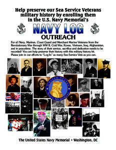 Help preserve our Sea Service Veterans military history by enrolling them in the U.S. Navy Memorial’s NAVY LOG