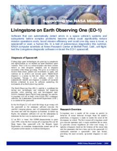 Livingstone on Earth Observing One (EO-1) Software that can automatically detect errors in a space vehicle’s systems and subsystems before complex problems become critical could significantly reduce mission operations 