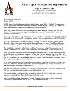 FOR IMMEDIATE RELEASE October 4, 2012 AMES – Ames High School athletics celebrated another banner year in[removed]The Little Cyclones, ranked the 26th largest school in the state, finished fifth in the Bank of Iowa Tr