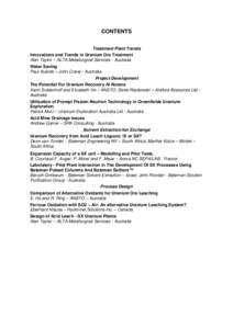 CONTENTS Treatment Plant Trends Innovations and Trends in Uranium Ore Treatment Alan Taylor – ALTA Metallurgical Services - Australia Water Saving Paul Xuereb – John Crane - Australia