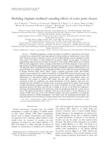 Ecological Applications, 25(2), 2015, pp. 402–415 Ó 2015 by the Ecological Society of America Modeling elephant-mediated cascading effects of water point closure JELLE P. HILBERS,1,2,10 FRANK VAN LANGEVELDE,1 HERBERT 