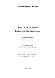 Instituto Superior Técnico  Report of the Portuguese Engineering Education System J.J.Delgado Domingos Prof. Instituto Superior Técnico